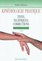 Kinésiologie pratique / tests, techniques, corrections, Tests, techniques, corrections