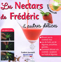Les Nectars de Frédéric & autres délices, DVD inclus