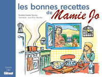 BONNES RECETTES DE MAMIE JO (LES)