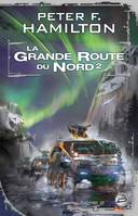 Les effacés, 2, La Grande Route du Nord, T2, La Grande Route du Nord, T2