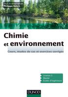 Chimie et environnement - Cours, études de cas et exercices corrigés, Cours, études de cas et exercices corrigés