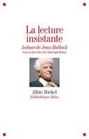 La Lecture insistante, Autour de Jean Bollack