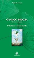 Ginkgo biloba, 2, Début d'un nouveau monde