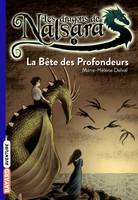 5, Les dragons de Nalsara, Tome 05, La bête des profondeurs