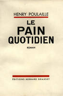 Le pain quotidien 1903-1906