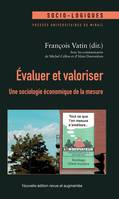 Évaluer et valoriser, Une sociologie économique de la mesure