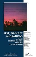 Sexe, droit et migrations, La traite des êtres humains saisie par les institutions