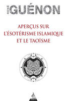 Aperçus sur l'ésotérisme islamique et le taoïsme