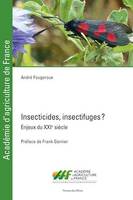 Insecticides, insectifuges ?, Enjeux du XXIe siècle