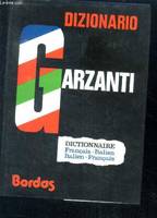 Dizionario Garzanti / francese, francese-italiano, italiano-francese