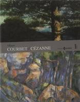 Album Courbet / Cézanne : La vérité en peinture, album