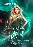 8, Crimes et asile hanté, Verity Long #8