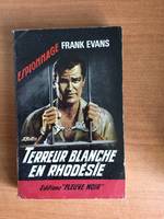 FLEUVE NOIR ESPIONNAGE n° 583 : Terreur blanche en Rhodésie