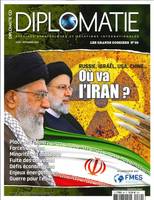Diplomatie GD n°69 : Où va l'Iran - Août Sept 2022