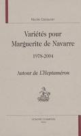 Variétés pour Marguerite de Navarre, 1978-2004 - autour de 