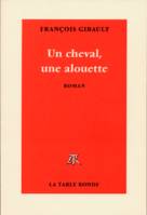 Un cheval, une alouette, roman