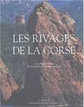 Les Rivages de la Corse, histoires naturelles et humaines du littoral