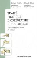 Traité pratique d'ostéopathie structurelle, Tome 1, Bassin, rachis, TRIATE PRATIQUE D'OSTEOPATHIE STRUCTURELLE T01 : BASSIN