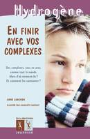 EN FINIR AVEC VOS COMPLEXES