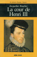 La Cour de Henri III