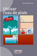 Récupérer et utiliser l'eau de pluie