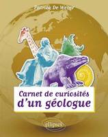 CARNET DE CURIOSITES D'UN GEOLOGUE