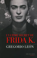 L'ultime secret de Frida K.