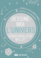 Dessine-moi l'univers