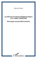 Le défi d'un Congo Démocratique uni, libre, prospère, Hommage au journaliste patriote