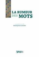 La Rumeur des mots