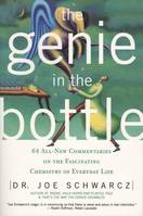 Genie in the Bottle, The, 64 All New Commentaries on the Fascinating Chemistry of Everyday Life