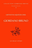 Giordano Bruno, Giordano Bruno. Œuvres complètes. Documents et essais. Tome III