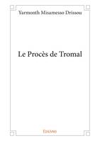 Le Procès de Tromal