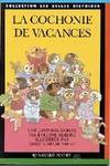 La cochonnie de vacances