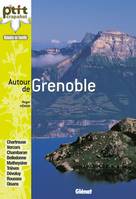 Autour de Grenoble, 52 nouveaux itinéraires