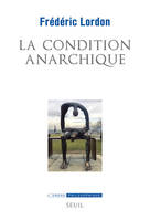L'Ordre philosophique La Condition anarchique, Affects et institutions de la valeur