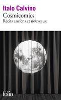 Cosmicomics, Récits anciens et nouveaux