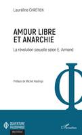 Amour libre et anarchie, La révolution sexuelle selon E. Armand