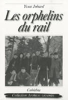 Les orphelins du rail