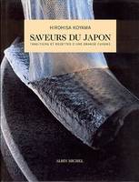 Saveurs du Japon, traditions et recettes d'une grande cuisine