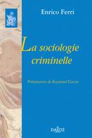 La sociologie criminelle, Réimpression de l'édition de 1893