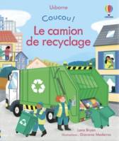 Le camion de recyclage - Coucou !