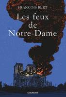 Les feux de Notre-Dame, Roman