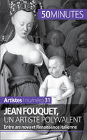 Jean Fouquet, un artiste polyvalent, Entre ars nova et Renaissance italienne