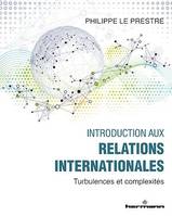 Introduction aux relations internationales, Turbulences et complexités