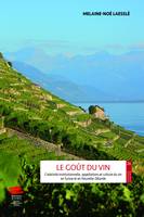 Le Goût du vin, Créativité institutionnelle, appellations et culture du vin en Suisse et en Nouvelle-Zélande