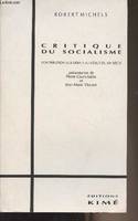 Critique du Socialisme, contribution aux débats du XXe siécle