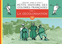 Petite histoire des colonies françaises 3 : La décolonisatio