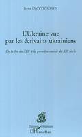 L'Ukraine vue par les écrivains ukrainiens, De la fin du XIXe siècle à la première moitié du XXe siècle