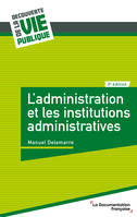 L'administration et les institutions administratives, 3e édition